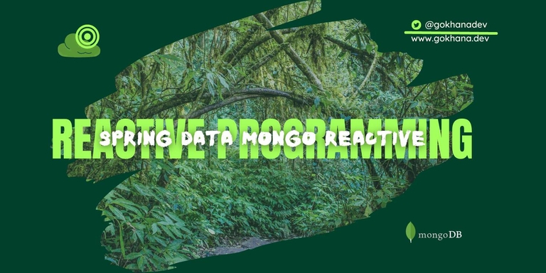 Developing Reactive Applications with Spring Reactive MongoDB