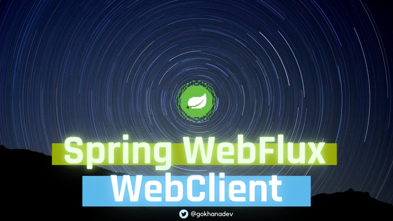 Spring WebClient: Yeni Nesil Reactive HTTP Client